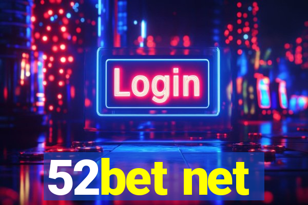52bet net